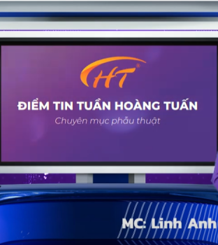 BẢN TIN TUẦN DR HOÀNG TUẤN SỐ 12 - TUẦN 4 THÁNG 8/2025